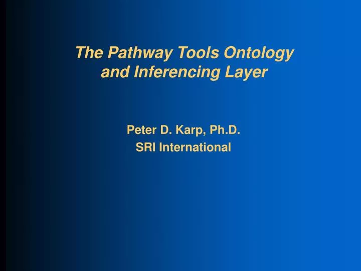 the pathway tools ontology and inferencing layer