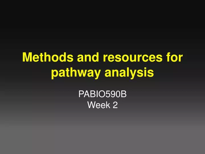 methods and resources for pathway analysis