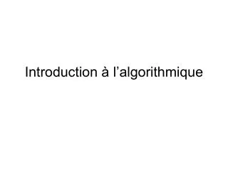 introduction l algorithmique