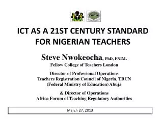 ICT AS A 21ST CENTURY STANDARD FOR NIGERIAN TEACHERS