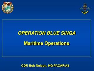 OPERATION BLUE SINGA Maritime Operations