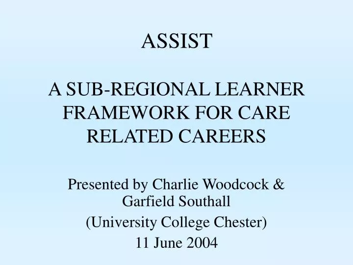 assist a sub regional learner framework for care related careers