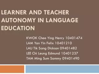 Learner and Teacher Autonomy in language education