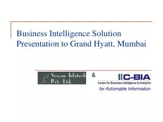 Business Intelligence Solution Presentation to Grand Hyatt, Mumbai