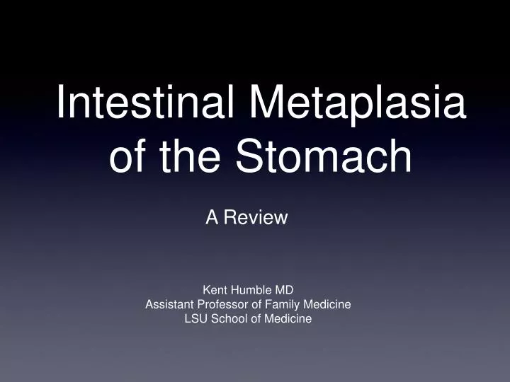 intestinal metaplasia of the stomach