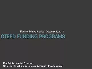 OTEFD Funding Programs