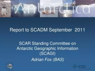 Report to SCADM September 2011