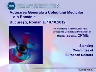 Dr. Konstanty Radziwill, MD, PhD presedinte Comitetului Permanent al Medicilor Europeni, CPME,