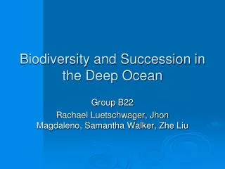 Biodiversity and Succession in the Deep Ocean