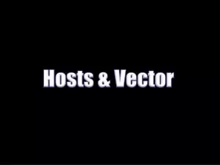 Hosts &amp; Vector