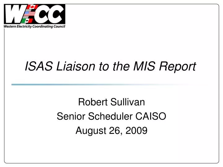 isas liaison to the mis report