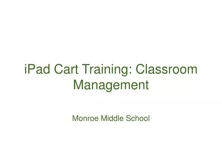 ipad cart training classroom management
