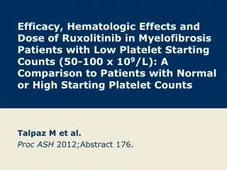 Talpaz M et al. Proc ASH 2012;Abstract 176.