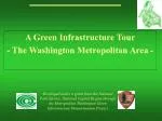 A Green Infrastructure Tour - The Washington Metropolitan Area -