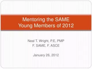Mentoring the SAME Young Members of 2012