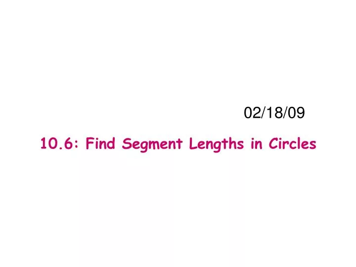 10 6 find segment lengths in circles