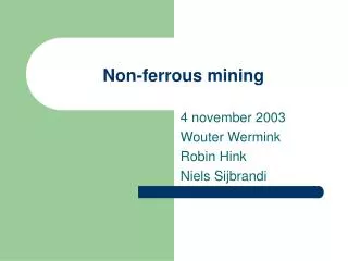 Non-ferrous mining