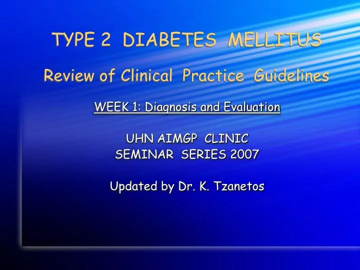 type 2 diabetes mellitus review of clinical practice guidelines