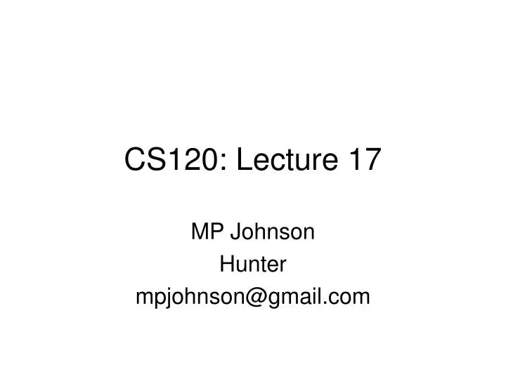 cs120 lecture 17
