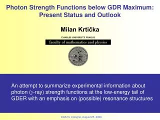 Photon Strength Functions below GDR Maximum: Present Status and Outlook