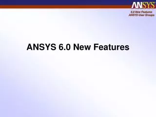 ansys 6 0 new features