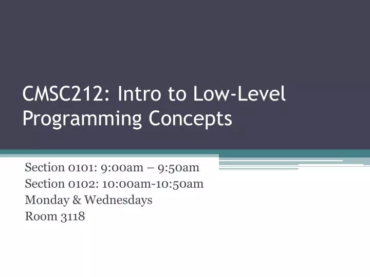 cmsc212 intro to low level programming concepts