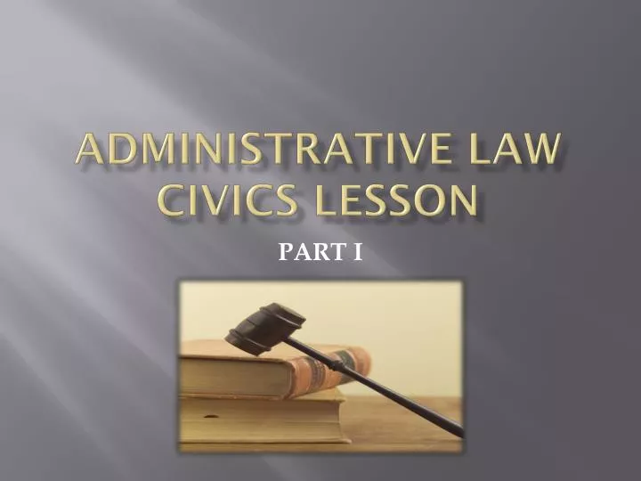 administrative law civics lesson