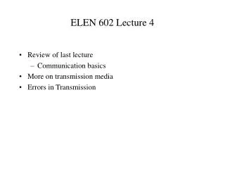 ELEN 602 Lecture 4