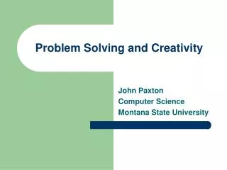 Problem Solving and Creativity