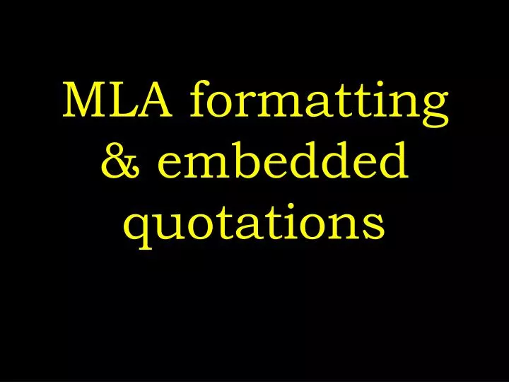 mla formatting embedded quotations