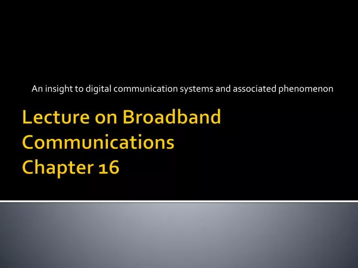 an insight to digital communication systems and associated phenomenon