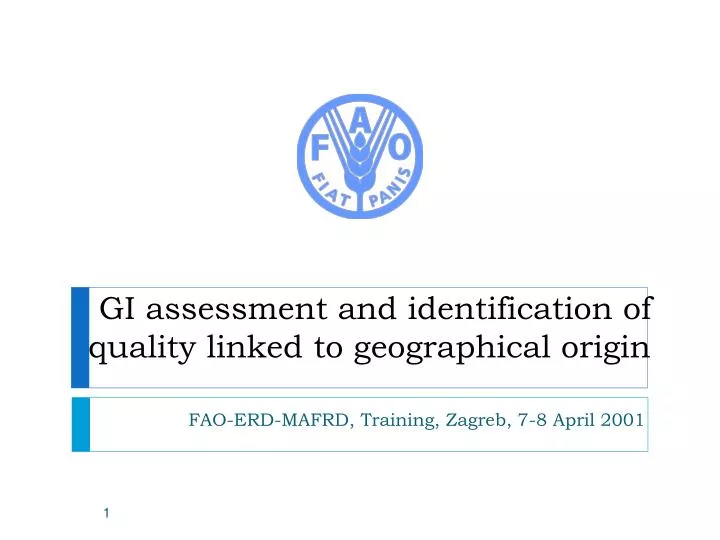 gi assessment and identification of quality linked to geographical origin