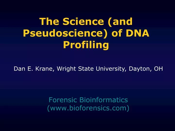 the science and pseudoscience of dna profiling