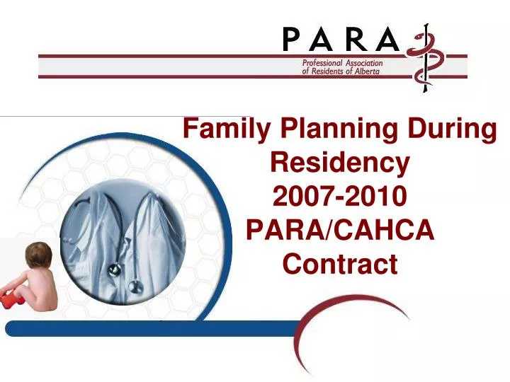 family planning during residency 2007 2010 para cahca contract