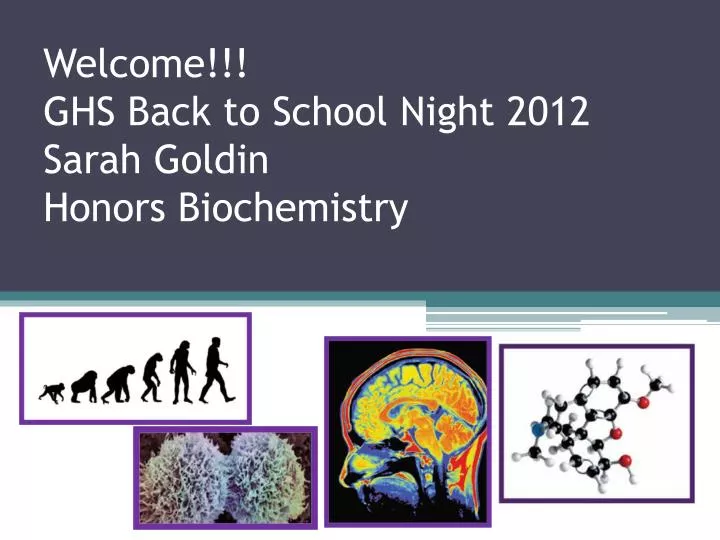 welcome ghs back to school night 2012 sarah goldin honors biochemistry