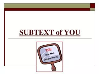 SUBTEXT of YOU