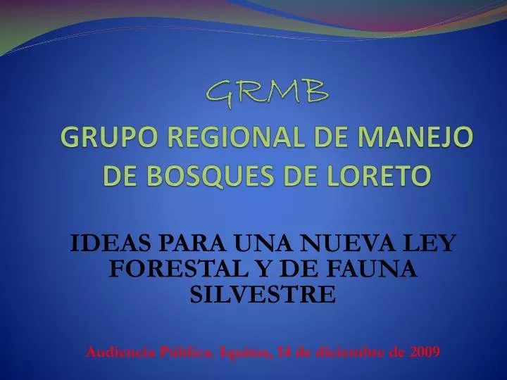 grmb grupo regional de manejo de bosques de loreto