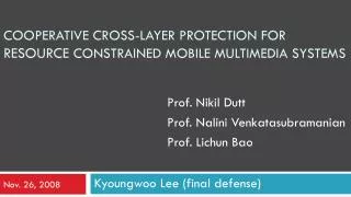 Cooperative cross-layer protection for resource constrained Mobile Multimedia systems