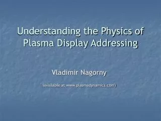 Understanding the Physics of Plasma Display Addressing
