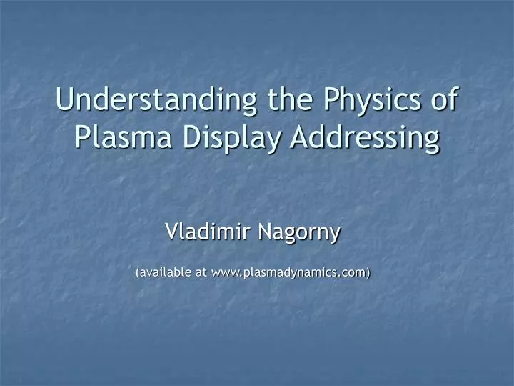 understanding the physics of plasma display addressing