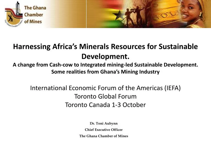dr toni aubynn chief executive officer the ghana chamber of mines