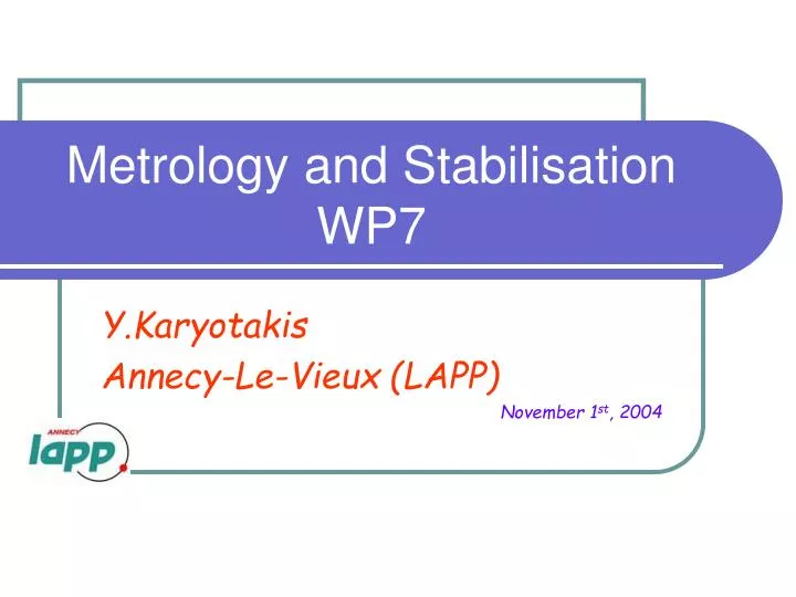 metrology and stabilisation wp7
