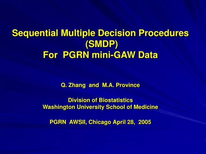 sequential multiple decision procedures smdp for pgrn mini gaw data