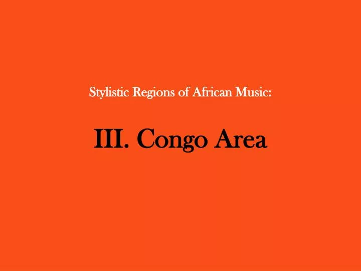 stylistic regions of african music