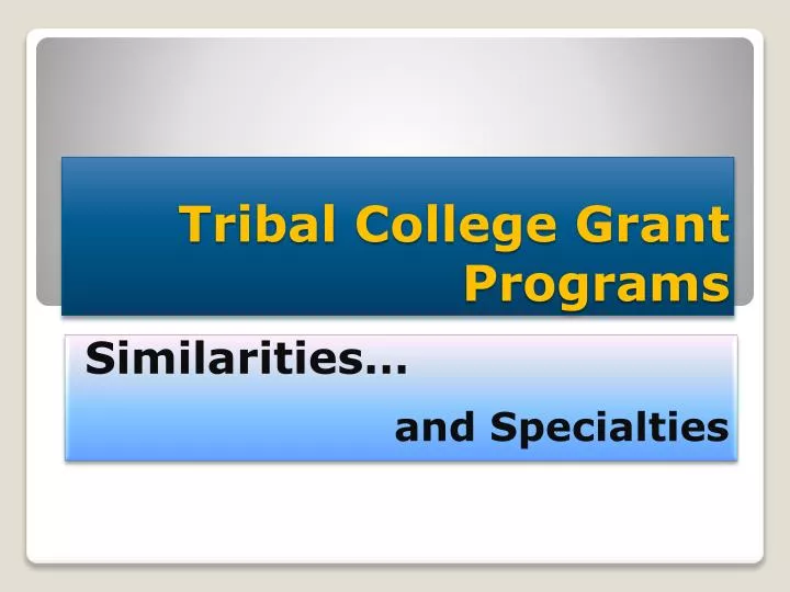 tribal college grant programs