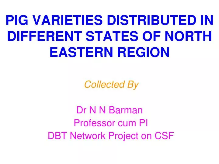 pig varieties distributed in different states of north eastern region