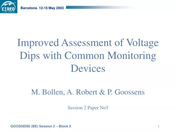 improved assessment of voltage dips with common monitoring devices