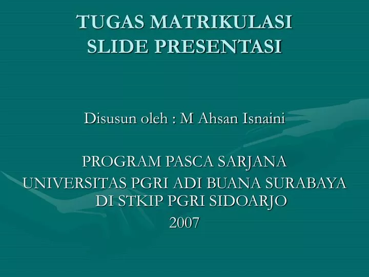 tugas matrikulasi slide presentasi