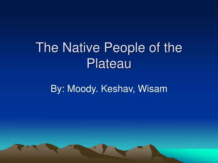 the native people of the plateau