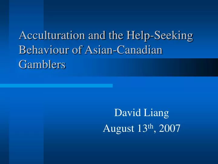 acculturation and the help seeking behaviour of asian canadian gamblers